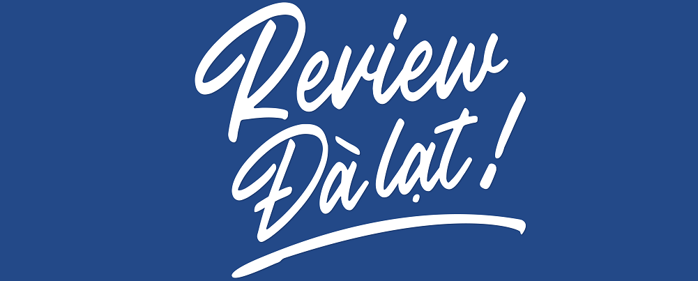 Review Đà Lạt